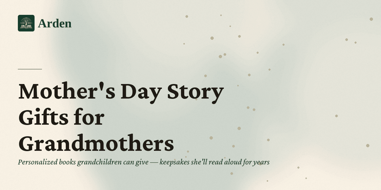 Mother's Day Story Gifts for Grandmothers: Personalized Books Grandchildren Can Give