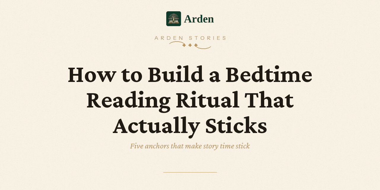 How to Build a Bedtime Reading Ritual That Actually Sticks