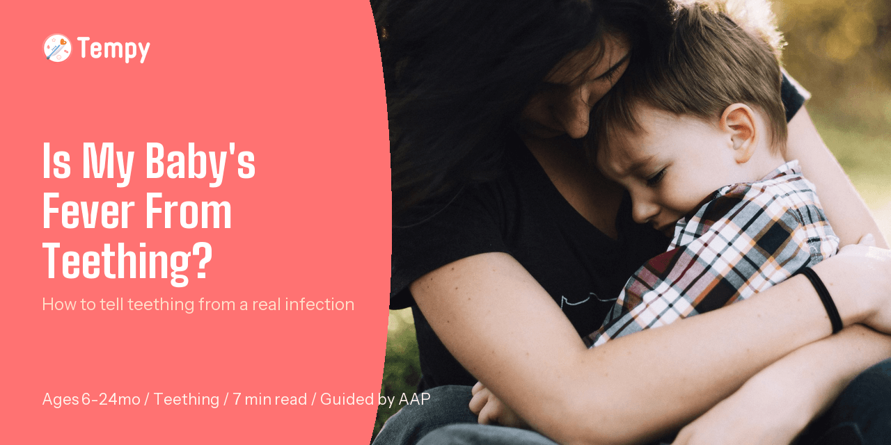 Is My Baby's Fever From Teething? (How to Tell Teething From a Real Infection)
