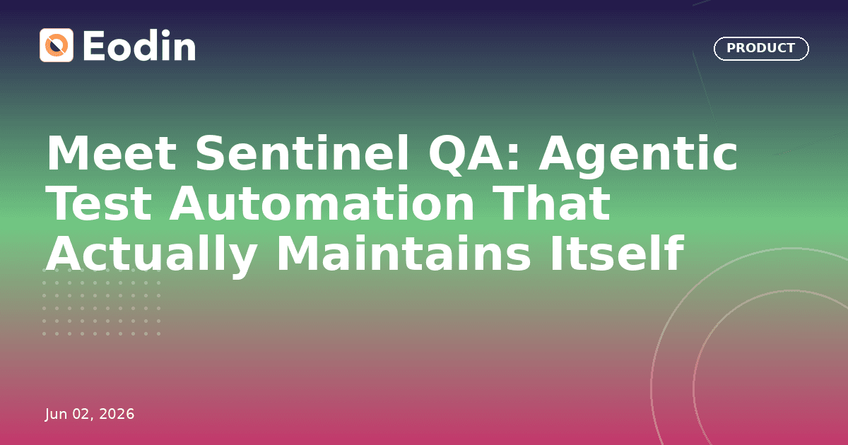 Meet Sentinel QA: Agentic Test Automation That Actually Maintains Itself