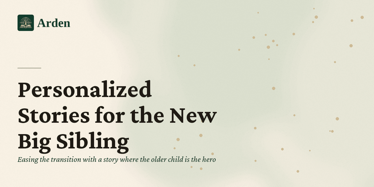 Personalized Stories for the New Big Sibling: Easing the Transition