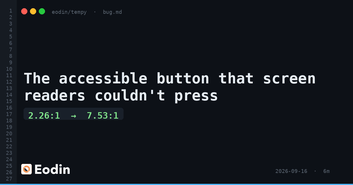 The accessible button that screen readers couldn't press