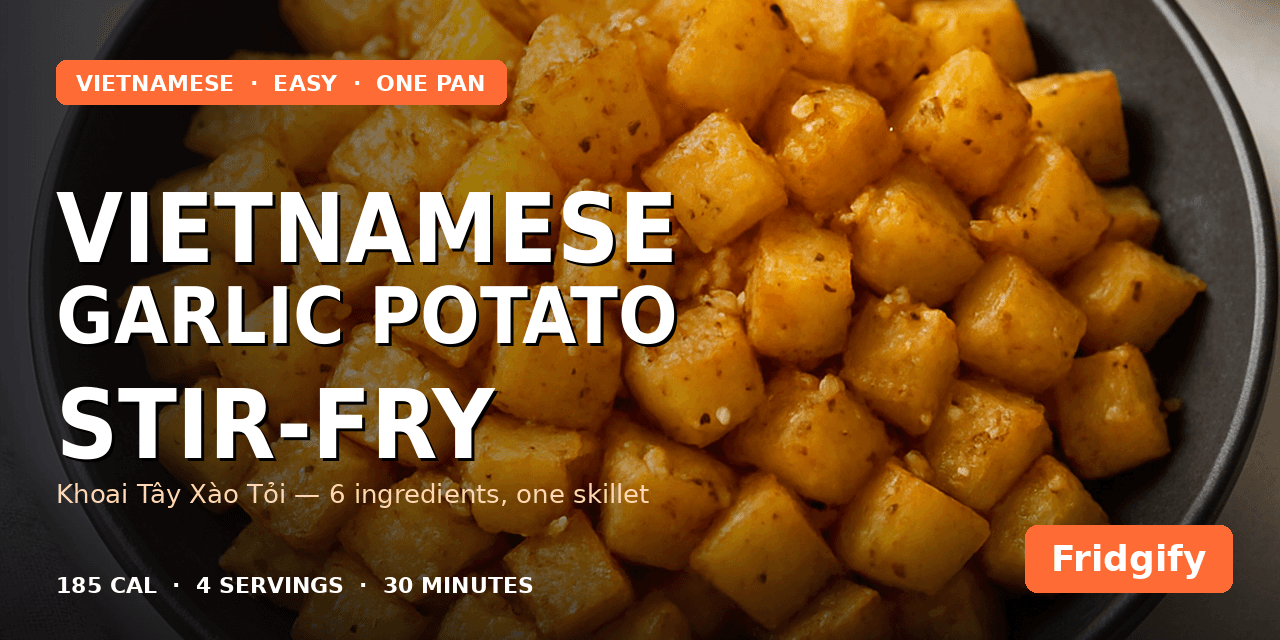 How to Make Vietnamese Garlic Potato Stir-Fry (Khoai Tây Xào Tỏi) in 30 Minutes