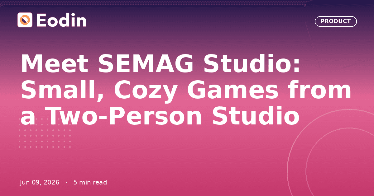 Meet SEMAG Studio: Small, Cozy Games from a Two-Person Studio